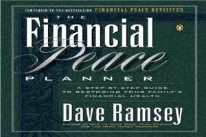 Book cover of The Financial Peace Planner: A Step-by-Step Guide to Restoring Your Family's Financial Health by Dave Ramsey Book cover of The Financial Peace Planner: A Step-by-Step Guide to Restoring Your Family's Financial Health by Dave Ramsey